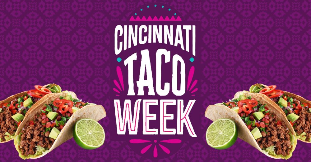 Cincinnati Taco Week Returns